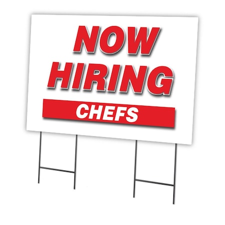 Signmission Now Hiring Chefs Yard Sign & Stake outdoor plastic coroplast window, C-2436-DS-CHEFS C-2436-DS-CHEFS